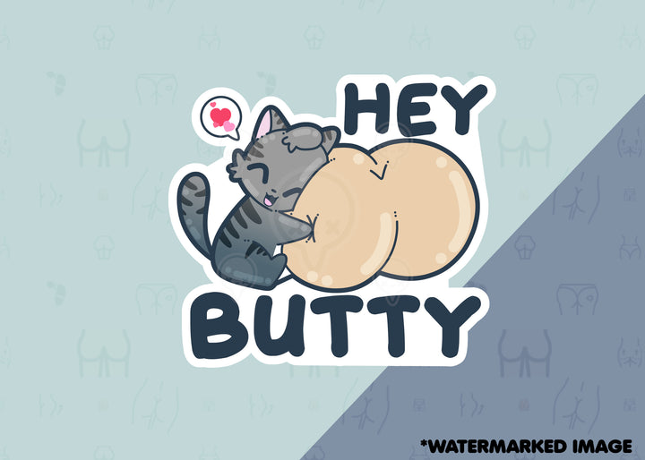 Mini 2'' Sticker - Hey Butty - ChubbleGumLLC