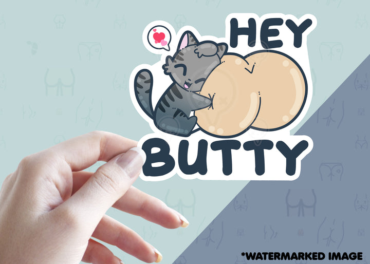 Mini 2'' Sticker - Hey Butty - ChubbleGumLLC