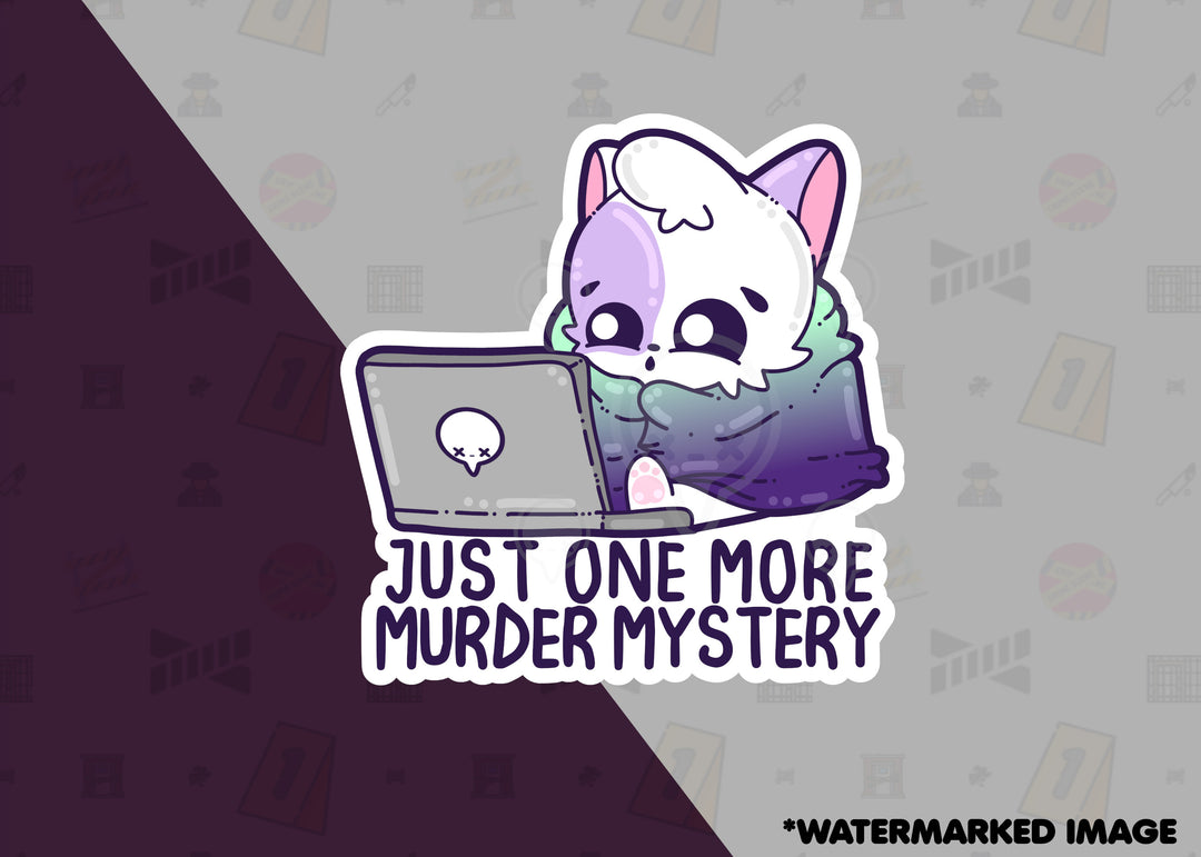 Just One More Murder Mystery - ChubbleGumLLC