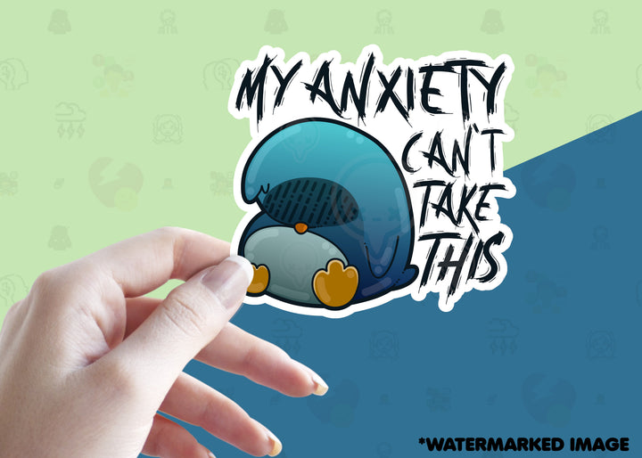 My Anxiety Can't Take This - ChubbleGumLLC