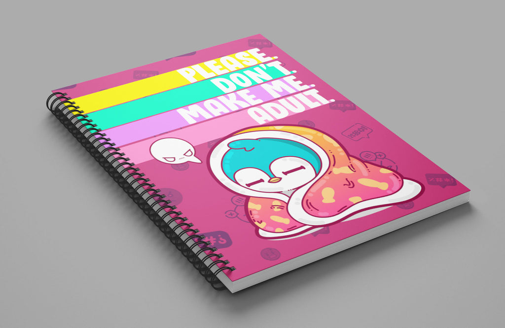 Please Don't Make Me Adult Notebook - ChubbleGumLLC