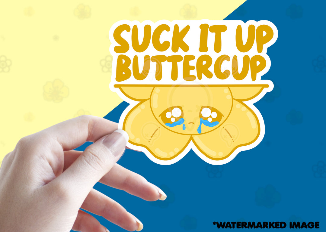 Suck It Up Buttercup - ChubbleGumLLC