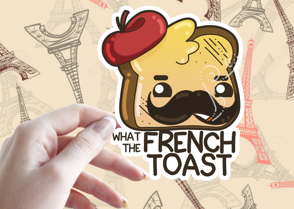 What the French Toast - ChubbleGumLLC
