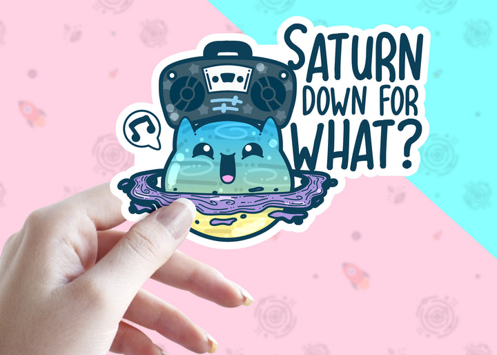 SaTURN Down for What? - ChubbleGumLLC