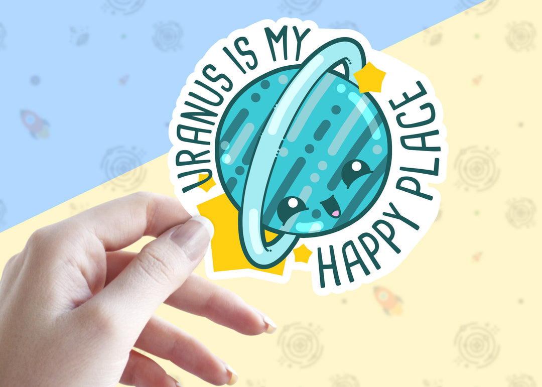 Uranus is My Happy Place - ChubbleGumLLC