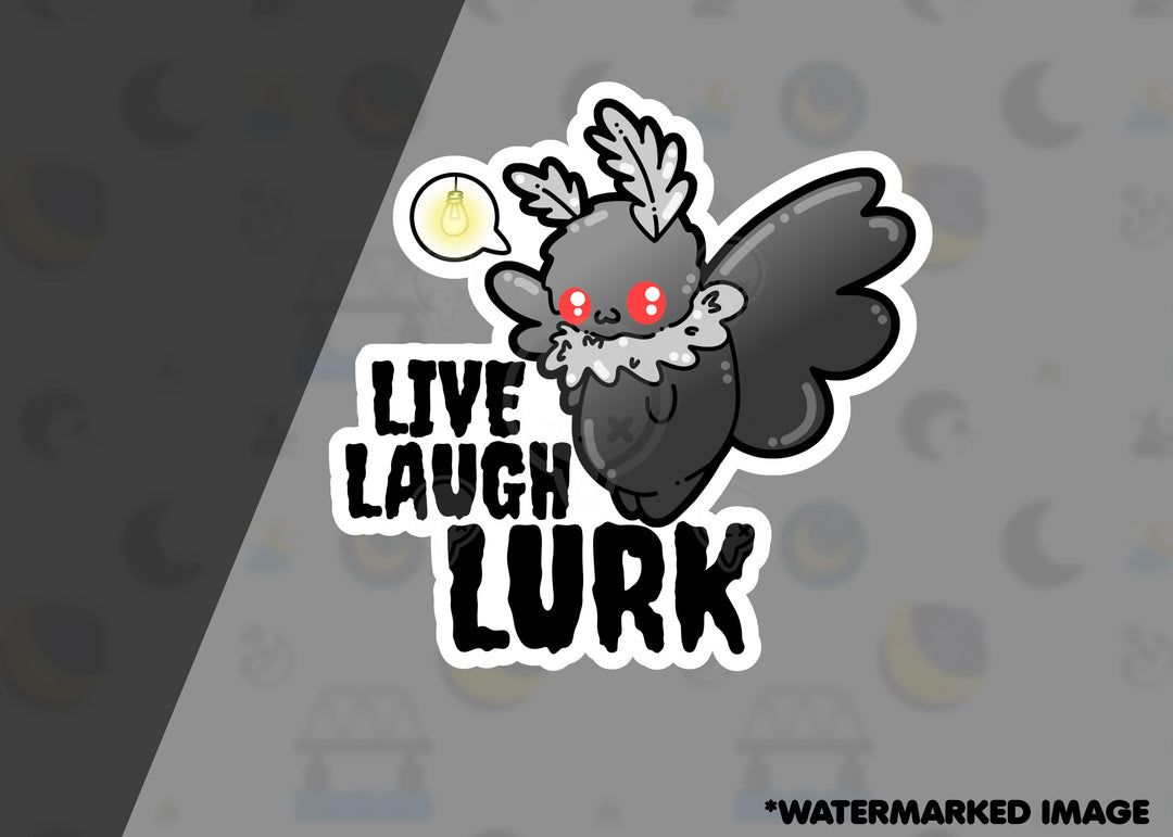 Live, Laugh, Lurk - ChubbleGumLLC