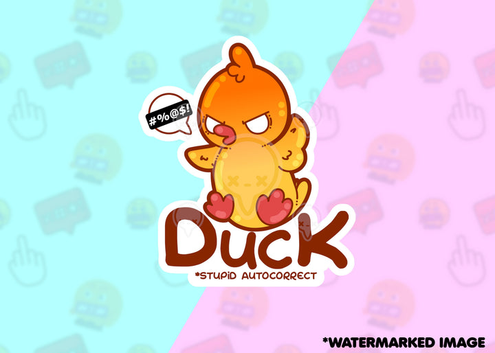 Duck *stupid autocorrect* - ChubbleGumLLC