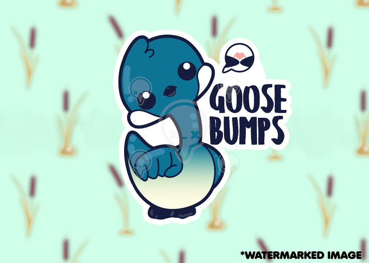 Goose Bumps - ChubbleGumLLC