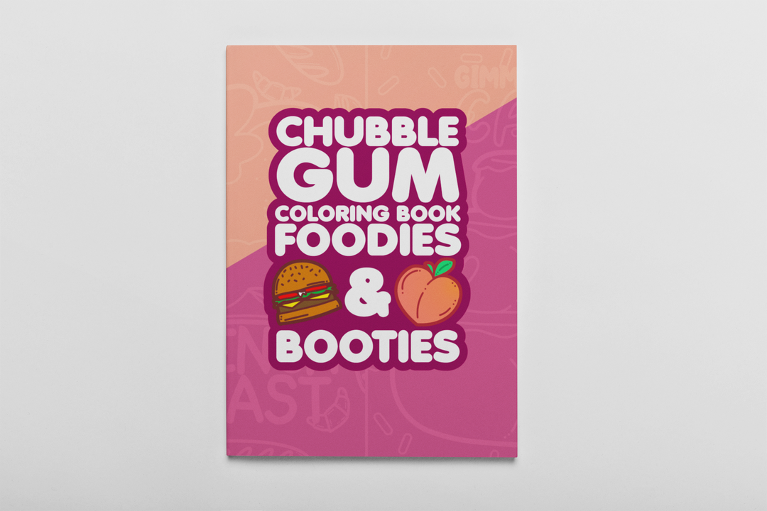 Foodies and Booties Coloring Book - ChubbleGumLLC