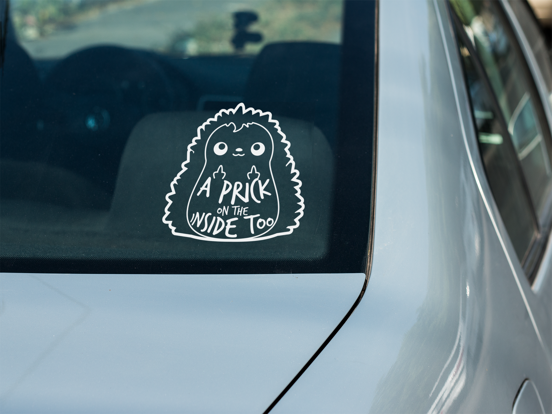 Vinyl Window Decal - A Prick on the Inside Too - ChubbleGumLLC